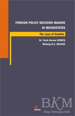 Foreign Policy Decision Making In Microstates - Kriter Yayınları