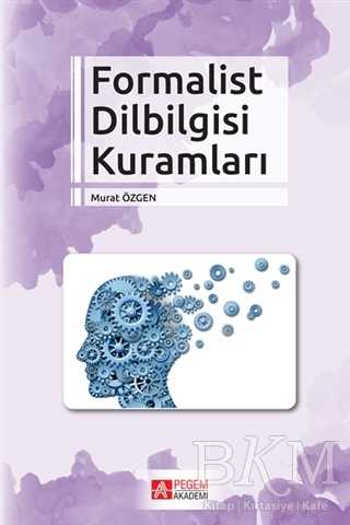 Formalist Dilbilgisi Kuramları - Pegem Akademi Yayıncılık