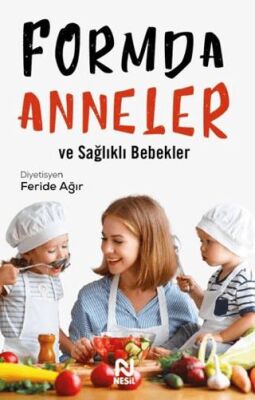 Formda Anneler ve Sağlıklı Bebekler - 1