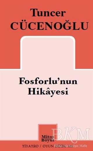Fosforlu`nun Hikayesi - Mitos Boyut Yayınları