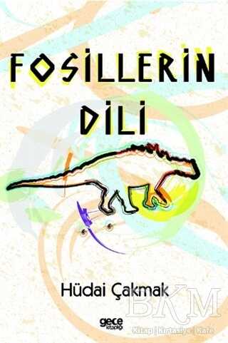 Fosillerin Dili - Gece Kitaplığı
