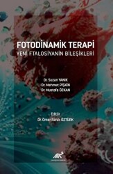 Fotodinamik Terapi Yeni Ftalosiyanin Bileşikleri - Paradigma Akademi Yayınları