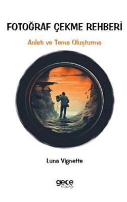 Fotoğraf Çekme Rehberi - 1