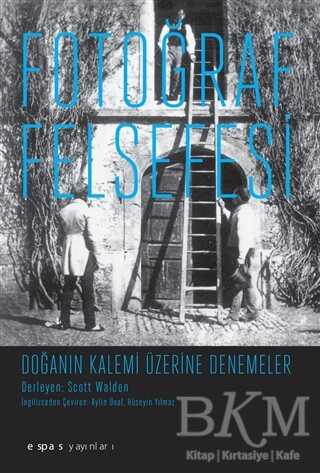Fotoğraf Felsefesi - Espas Kuram Sanat Yayınları