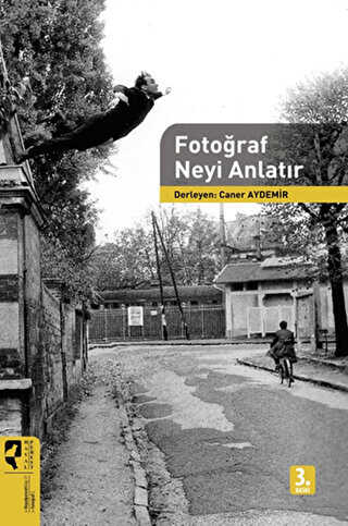 Fotoğraf Neyi Anlatır - HayalPerest Kitap