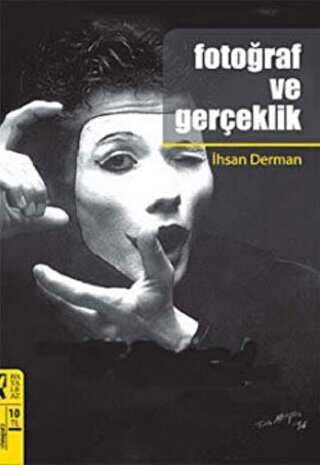 Fotoğraf Ve Gerçeklik - HayalPerest Kitap