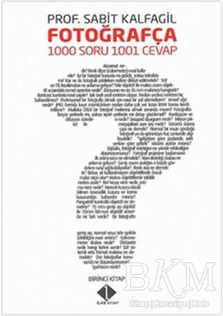 Fotoğrafça 1000 Soru 1001 Cevap - İlke Kitap