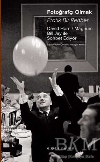 Fotoğrafçı Olmak: Pratik Bir Rehber - Espas Kuram Sanat Yayınları