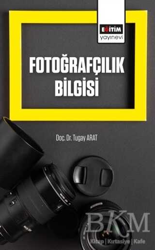 Fotoğrafçılık Bilgisi - Eğitim Yayınevi - Ders Kitapları