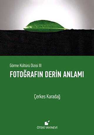 Fotoğrafın Derin Anlamı - Öteki Yayınevi
