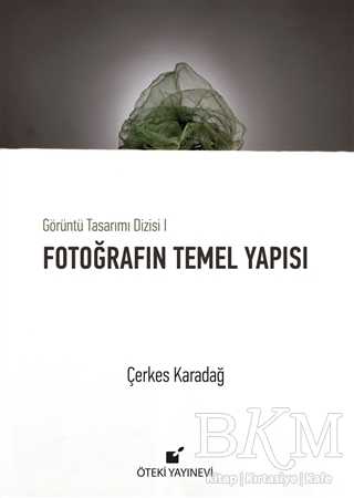 Fotoğrafın Temel Yapısı - Öteki Yayınevi