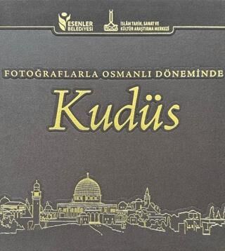 Fotoğraflarla Osmanlı Döneminde Kudüs - 1