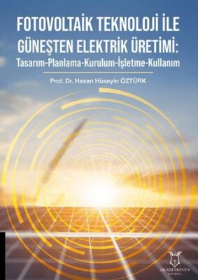 Fotovoltaik Teknoloji ile Güneşten Elektrik Üretimi - 1