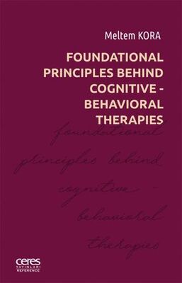 Foundational Principles Behind Cognitive- Behavioral Therapies - 1