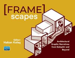 Framescapes: Architectural Graphic Narratives from Eskişehir and Beyond - 1