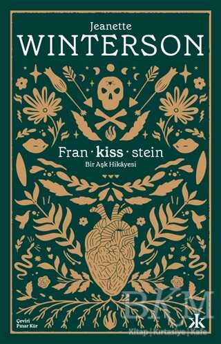 Fran-kiss-stein: Bir Aşk Hikayesi