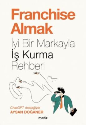 Franchise Almak - İyi Bir Markayla İş Kurma Rehberi - 1