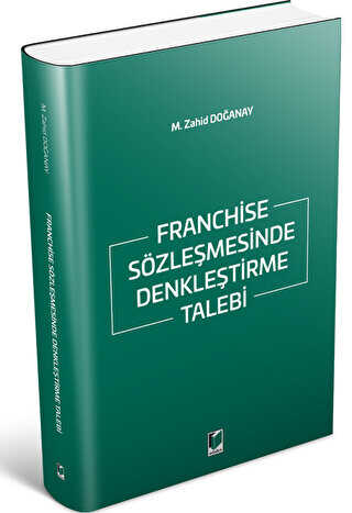 Franchise Sözleşmesinde Denkleştirme Talebi - Adalet Yayınevi
