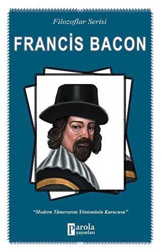 Francis Bacon Filozoflar Serisi - Parola Yayınları