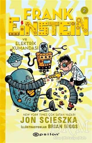 Frank Einstein ve Elektrik Kumandası - 2 - Epsilon Yayınevi