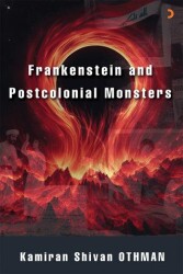 Frankenstein and Postcolonial Monsters - Cinius Yayınları