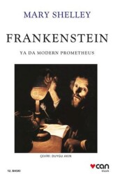 Frankenstein: Ya Da Modern Prometheus - Can Yayınları