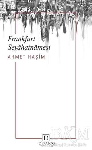 Frankfurt Seyahatnamesi - Dekalog Yayınları