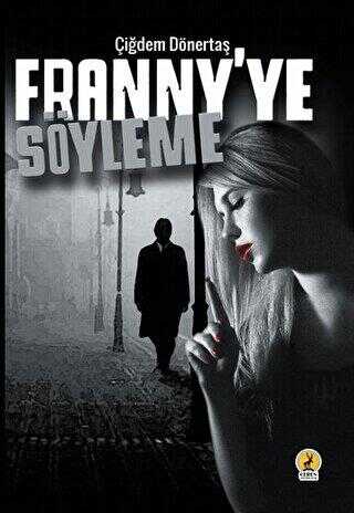 Franny`ye Söyleme - Ceren Yayıncılık