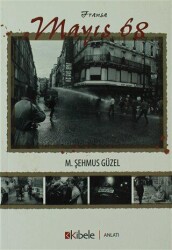 Fransa Mayıs 68 - Kibele Yayınları