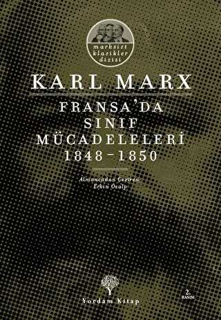 Fransa`da Sınıf Mücadeleleri 1848 -1850 - Yordam Kitap