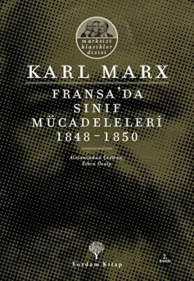 Fransa`da Sınıf Mücadeleleri 1848 -1850 kapağı