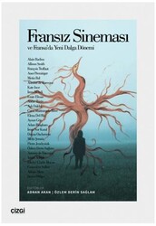 Fransız Sineması ve Fransa’da Yeni Dalga Dönemi - Çizgi Kitabevi Yayınları