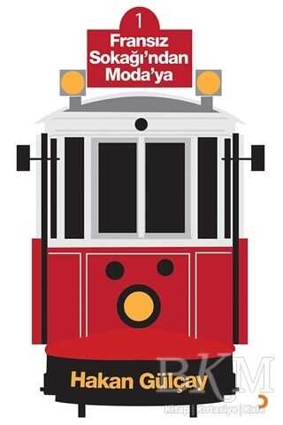 Fransız Sokağı’ndan Moda’ya - Cinius Yayınları