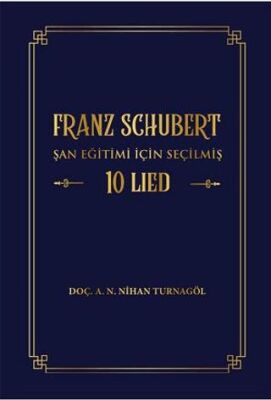 Franz Schubert Şan Eğitimi için Seçilmiş 10 Lied - 1