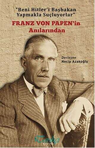 Franz Von Papen`in Anılarından - Tarihçi Kitabevi