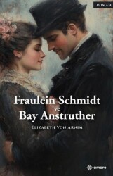 Fraulein Schmidt ve Bay Anstruther - Amore Yayınevi
