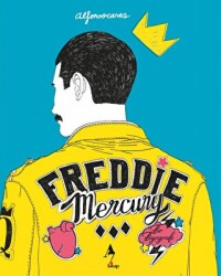 Freddie Mercury - Bir Biyografi - A7 Kitap