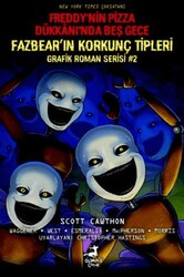 Freddy’nin Pizza Dükkanı’nda Beş Gece: Fazbear’ın Korkunç Tipleri Grafik Roman Serisi #2 - Olimpos Çocuk