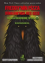 Freddy`nin Pizza Dükkanı`nda Beş Gece - Fazbear`ın Korkunç Tipleri: Karabakal - Olimpos Çocuk