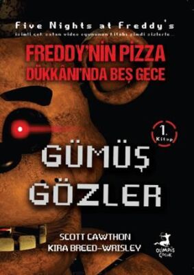 Freddy`nin Pizza Dükkanı`nda Beş Gece - Gümüş Gözler - 1