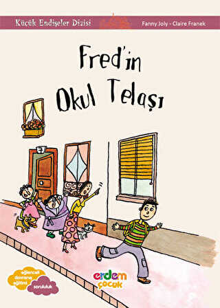 Fred`in Okul Telaşı - Küçük Endişeler Dizisi