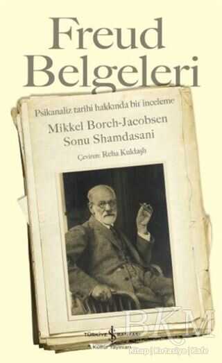 Freud Belgeleri - İş Bankası Kültür Yayınları