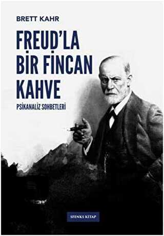Freud’la Bir Fincan Kahve - Sfenks Kitap