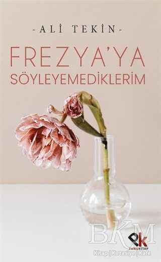 Frezya’ya Söyleyemediklerim - Panu Kitap