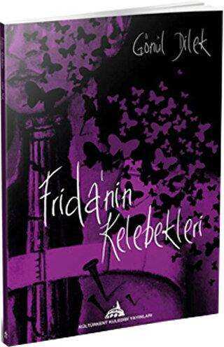 Frida`nın Kelebekleri - Kültürkent Kuledibi Yayınları