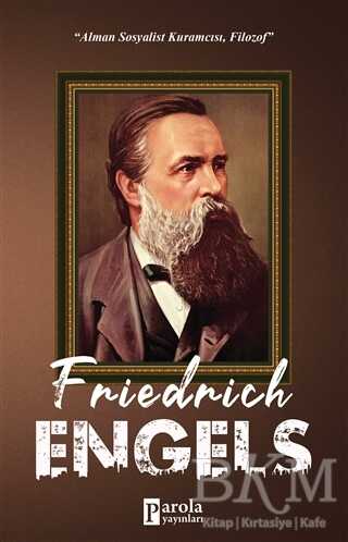 Friedrich Engels - Parola Yayınları