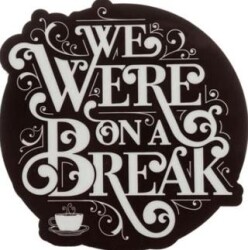 Friends Bardak Altlığı We Ware On A Break Kahverengi Bal-380238 - Space Lisans