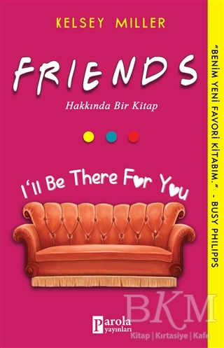Friends Hakkında Bir Kitap - Parola Yayınları