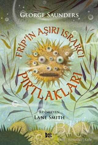 Frip`in Aşırı Israrcı Pırtlakları - Delidolu