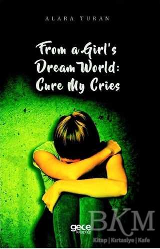 From a Girl’s Dream World: Cure My Cries - 2
